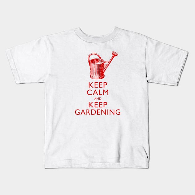 Keep Calm and Keep Gardening Kids T-Shirt by AntiqueImages